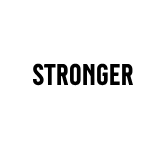 Stronger